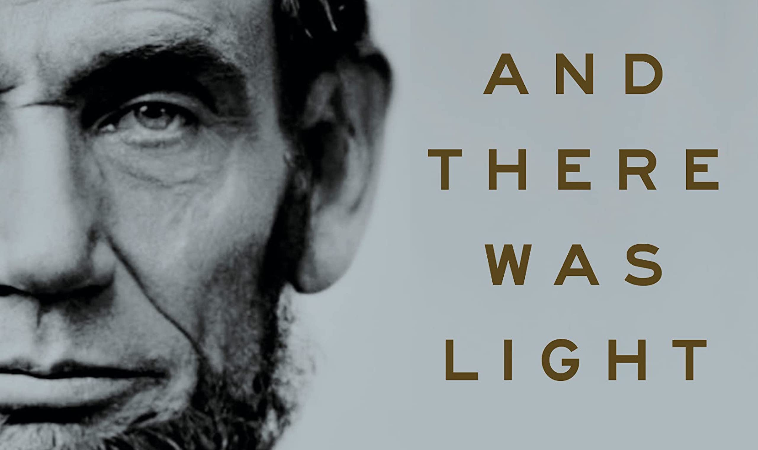 and-there-was-light-abraham-lincoln-and-the-american-struggle-by-jon-meacham.jpeg